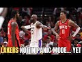 LAKERS NOT IN PANIC MODE...YET