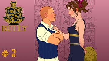 Bully - Canis Canem Edit Gameplay Walkthrough Part 2