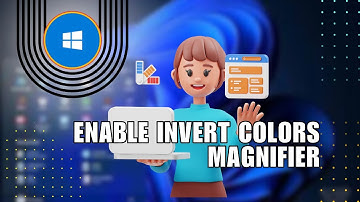 How to Enable Invert Colors Magnifier on Windows 11