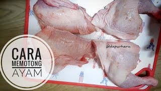 Cara memotong ayam jadi 4, 8, 12 dan 14 bagian| Resep Masakan Indonesia | Masak Eps. 11. 