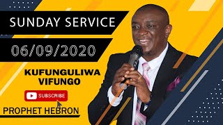 Prophet Hebron  Ibada Ya Kufunguliwa Vifungo Mbalimbali Ulivyofungwa Na Adui  Sunday 06092020