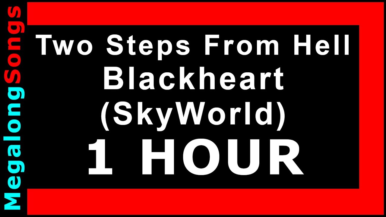 Two Steps From Hell Blackheart (SkyWorld) 🔴 [1 HOUR] ️ YouTube
