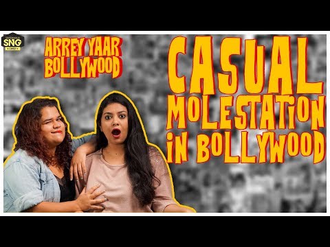 Casual Molestation In Bollywood | ARREY YAAR BOLLYWOOD Ep 01