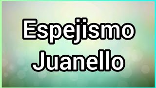 Espejismo | Juanello