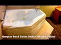 Hampton Inn Seattle - North / Lynnwood WA Whirlpool Suite