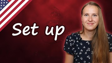 Set up Phrasal verb, English phrasal verbs