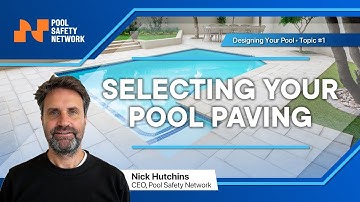 Selecting Your Pool Paving | Pool Safety Network