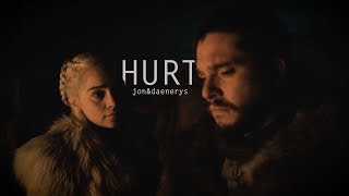 Jon & Daenerys I Hurt