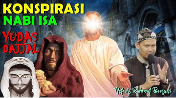 ANTARA NABI ISA - YUDAS & DAJJAL - Ustadz Rahmat Baequni