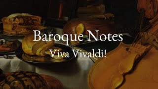 Baroque Notes—Viva Vivaldi