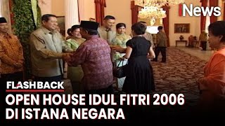Presiden SBY Gelar Open House Idul Fitri Tahun 2006 di Istana Negara | Flashback