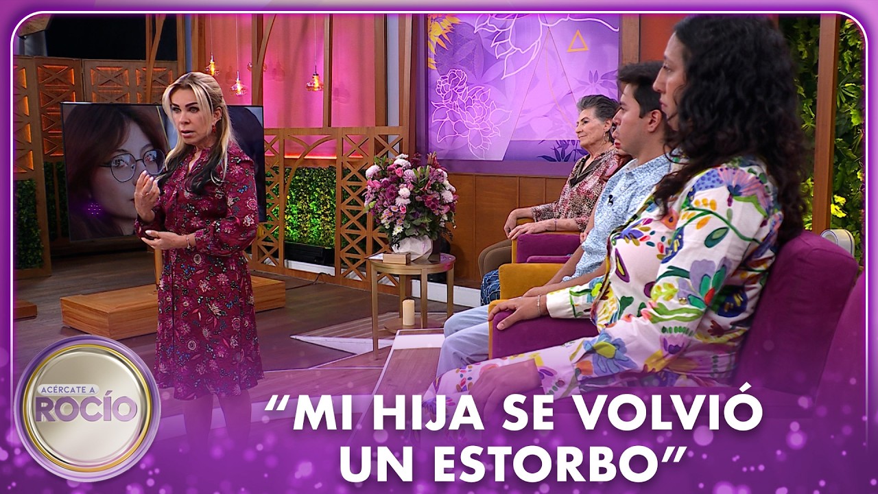 "Mi hija se volvió un estorbo” | Acércate a Rocío