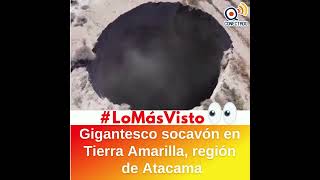 Socavón en Tierra Amarilla, región de Atacama, Chile
