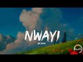 CKay - NWAYI (LYRICS)