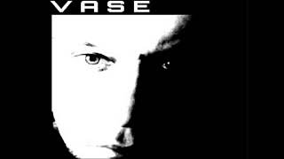 VASE - PASSIVE​//AGGRESSIVE