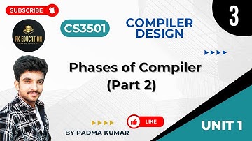1.3 Phases of Compiler - Part 2 | Compiler Design | CS3501 | Anna university R2021