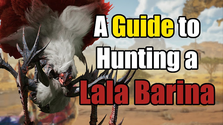 A Guide to Hunting the Lala Barina in Monster Hunter Wilds