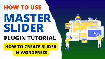 Master Slider Plugin Tutorial | Hoe maak je een slider in WordPress met behulp van Master Slider