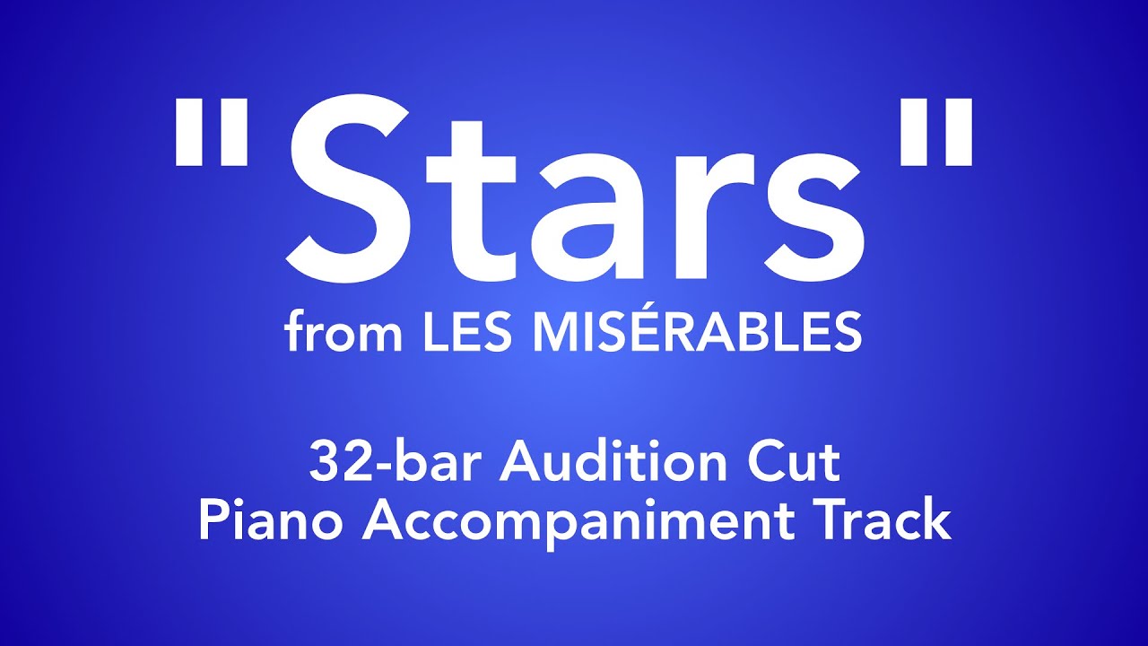 Les Misérables: Stars (32-Bar/2-Minute Audition Cut) - Piano Accompaniment