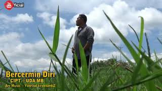 Download Mp3 "Bercermin Diri " vOC. UDA MB -  Uda MB_Official Gudang lagu Download Mp3 "Bercermin Diri " vOC. UDA MB -  Uda MB_Official