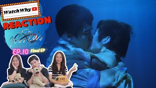 [ENG SUB] วอดวาย Reaction l Two Worlds โลกสองใบ ใจดวงเดียว EP.10 #TwoworldsFinalEP 🫂🌎