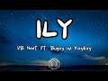 ILY - YB Neet ft. Bugoy na Koykoy (Lyrics Video)