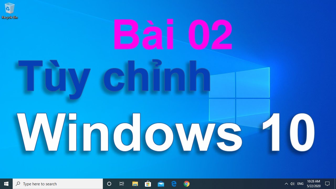 B i 02 t y ch nh windows 10 customizing windows 10 youtube