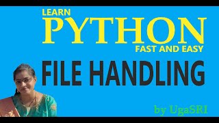 PYTHON - FILE HANDLING (TEXT FILES)