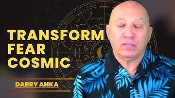 Darryl Anka Channeling Bashar | Transform Fear Into Cosmic Connection