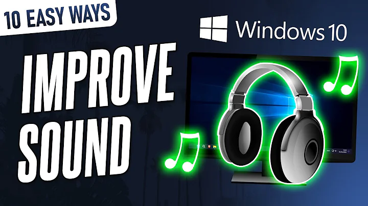 10 EASY Ways to Improve Audio/Sound Quality on a Windows 10 PC