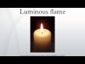 Luminous flame