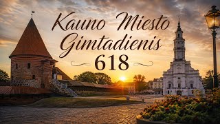 Kauno miesto gimtadienis 2026 .618 metų .Kaunas city birthday 2026 .618 years