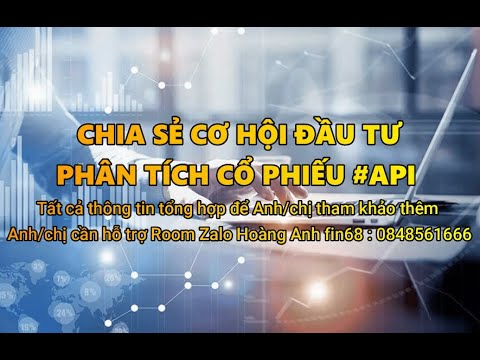 Cổ Phiếu Api - Phân Tích Cổ Phiếu API - Chia Sẻ Cơ Hội Đầu Tư - Ngành BĐS