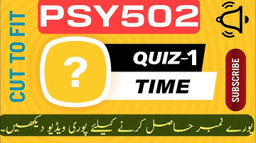 PSY502 QUIZ NO.1 | VIRTUAL UNIVERSITY