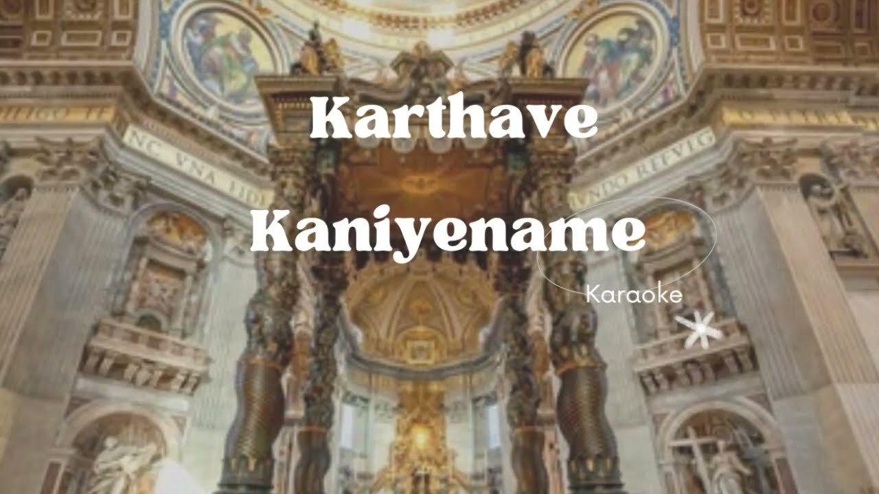     Latin Mass Song  Karaoke  Karthave Kaniyename  Angaye Njangal Sthuthikkunnu