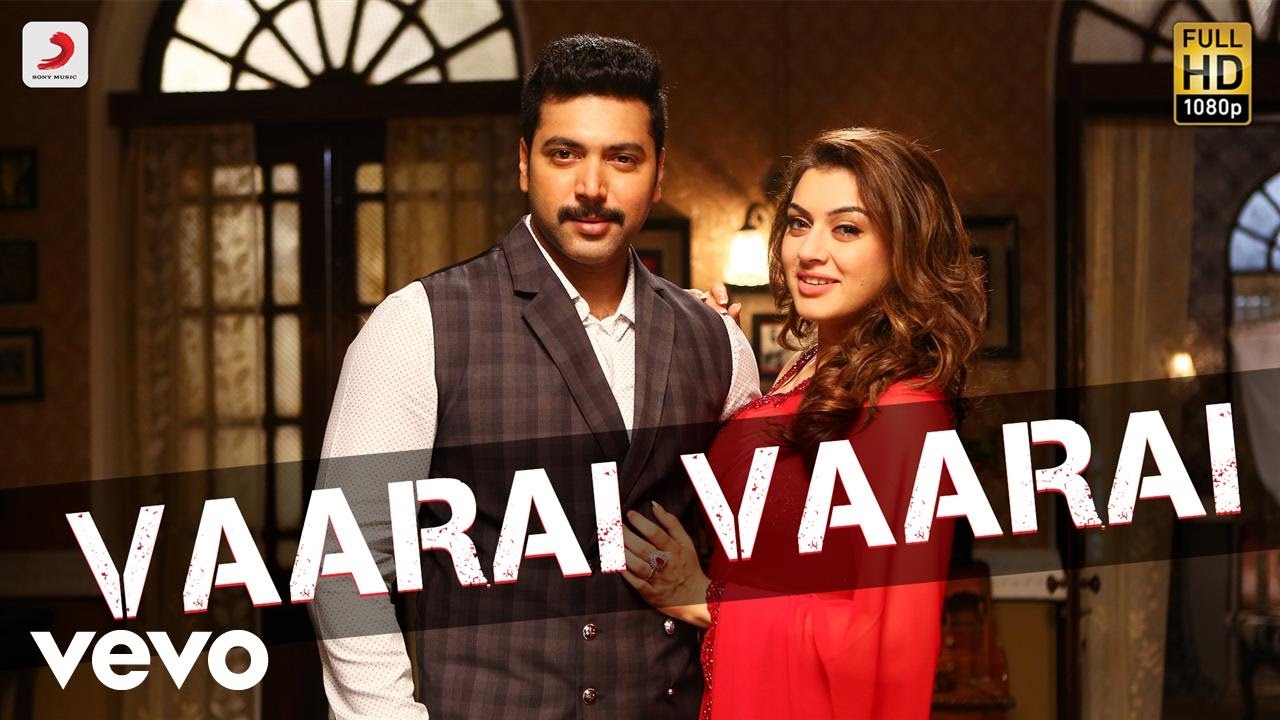 Bogan   Vaarai Vaarai Tamil Video  Jayam Ravi Hansika  D Imman