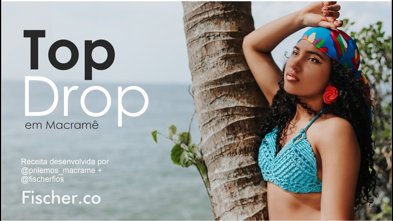 Top Drop (gota) em Macramê com Fio de Malha Extra Premium 25mm (Por Pri Lemos)