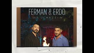 Ferman & Erdo - Sen Olmazsın (Lyric Video) Resimi