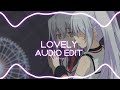 Lovely Billie Eilish Khalid Edit Audio Lovely Billie Eilish Khalid Edit Audio