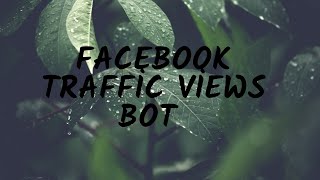 The best Facebook bot program designed for trends #2021bot #2020bot #traffic bot screenshot 4