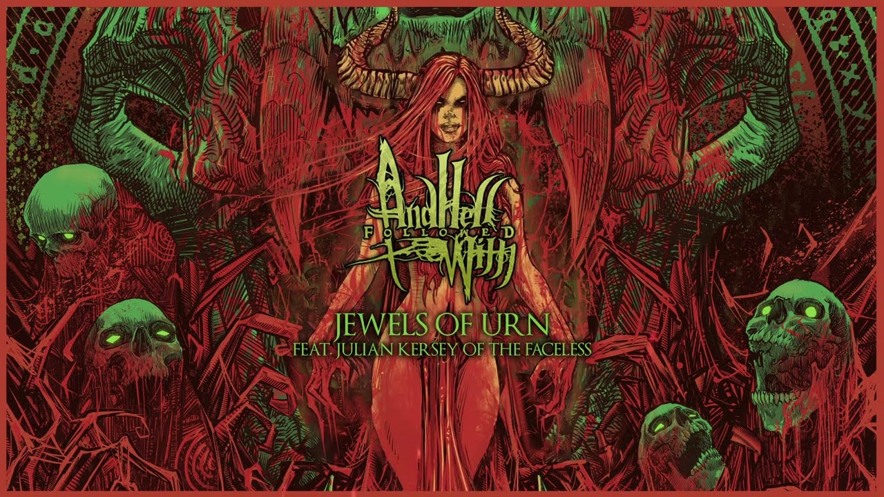 AND HELL FOLLOWED WITH - Jewels of Urn (Official Stream) [NEW ALBUM OUT NOW!]