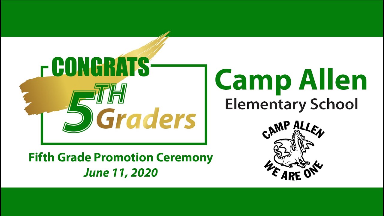 Camp Allen Elementary 5th Grade Promotion 2020 YouTube