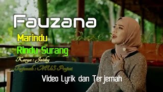 Fauzana _ Marindu Rindu Surang _ Jaisky (Lyrik & Terjemahan)