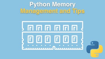 Python Memory Management and Tips Course Intro