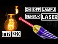 CARA MERAKIT SENSOR LASER ON/OFF LAMPU SEDERHANA || TTP223