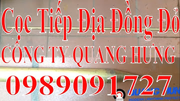 [Cọc Tiếp Địa]  Cọc Tiếp Địa Đồng Đỏ | Công Ty Quang Hưng