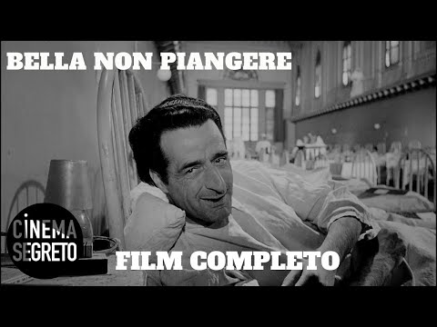 Bella non piangere | Drammatico | Film Completo in Italiano