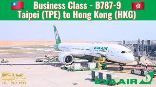 EVA Air | Boeing B787-9 | Business Class | Taipei (TPE) to Hong Kong (HKG) | Trip Report