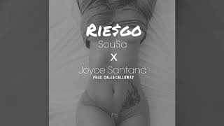 Sousa - Riesgo ft. Joyce Santana