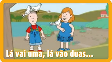 Lá vai uma, lá vão duas... | Canções para crianças em Português